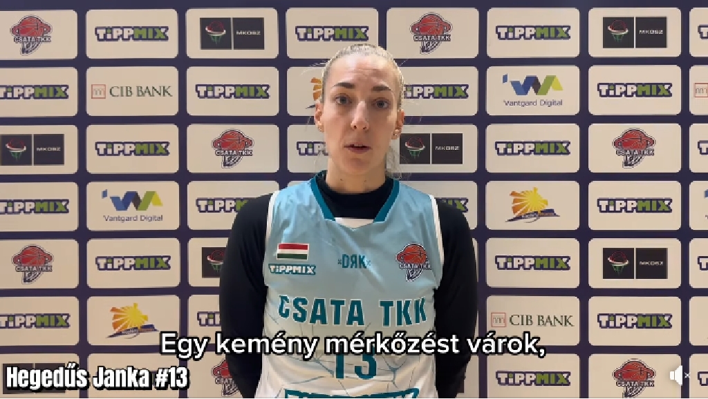 Hegedűs Janka, Csata TKK